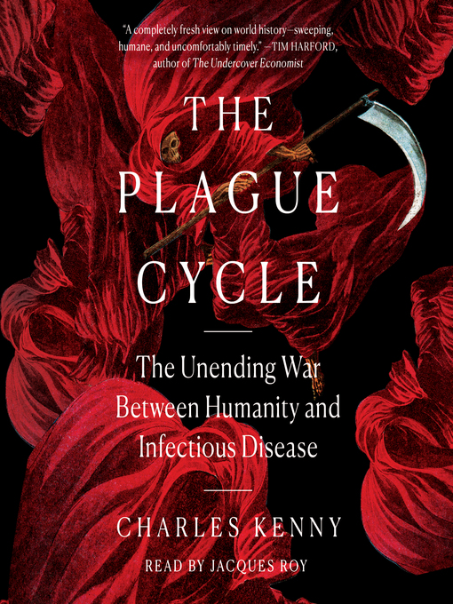 Title details for The Plague Cycle by Charles Kenny - Wait list